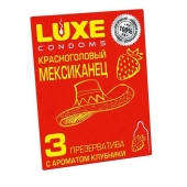 Презервативы с клубничным ароматом  Красноголовый мексиканец  - 3 шт. - Luxe - купить с доставкой в Самаре