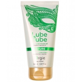 Интимный гель на водной основе Lube Tube Nature - 150 мл. - ORGIE - купить с доставкой в Самаре