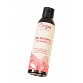 Интимный гель на водной основе All-Natural Strawberry с ароматом клубники - 150 мл. - ORGIE - купить с доставкой в Самаре