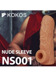 Телесная открытая насадка-реалистик с подхватом мошонки Nude Sleeve S - 10 см. - KOKOS - в Самаре купить с доставкой