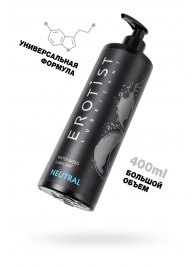 Лубрикант на водной основе Erotist Neutral - 400 мл. - Erotist Lubricants - купить с доставкой в Самаре