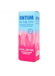 Увлажняющий лубрикант на водной основе Intim in the city Hyaluronic - 60 гр. - Биоритм - купить с доставкой в Самаре