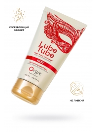 Интимный гель на водной основе Lube Tube Hot с разогревающим эффектом - 150 мл. - ORGIE - купить с доставкой в Самаре