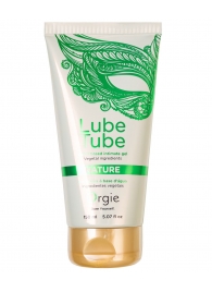 Интимный гель на водной основе Lube Tube Nature - 150 мл. - ORGIE - купить с доставкой в Самаре