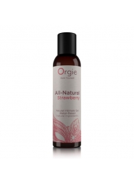 Интимный гель на водной основе All-Natural Strawberry с ароматом клубники - 150 мл. - ORGIE - купить с доставкой в Самаре