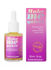 Возбуждающие капли для клитора Make Me Quiver - 30 мл. - Love to Love - купить с доставкой в Самаре