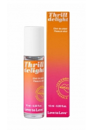 Возбуждающий гель Thrill Delight - 10 мл. - Love to Love - купить с доставкой в Самаре