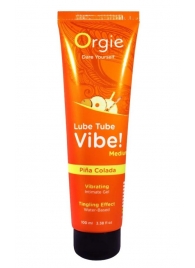 Гель с эффектом вибрации Lube Tube Vibe Medium Pina Colada - 100 мл. - ORGIE - купить с доставкой в Самаре