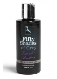 Лубрикант на водной основе Ready for Anything Aqua Lubricant - 100 мл. - Fifty Shades of Grey - купить с доставкой в Самаре