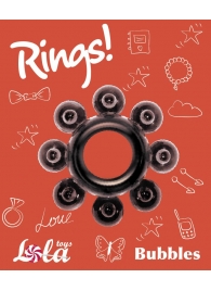 Чёрное эрекционное кольцо Rings Bubbles - Lola Games - в Самаре купить с доставкой